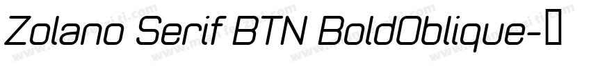 Zolano Serif BTN BoldOblique字体转换